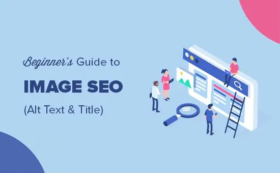 Image Alt Text & Image SEO Optimization Guide image alt text & image seo optimization guide